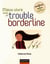 Mieux vivre avec un trouble borderline