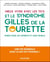 Mieux vivre avec des Tics et un syndrome Gilles de la Tourette : Un guide pour les patients et leur famille