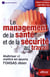 Le management de la santé et de la sécurité au travail