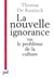 La nouvelle ignorance et le problème de la culture