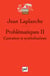 Problématiques Tome 2 - castration et symbolisations (2e édition)