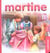 Mes premiers Martine Tome 3 : Martine se déguise