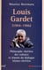 Louis Gardet (1904-1986) - philosophe chrétien des cultures et témoin du dialogue islamo-chrétien