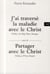 J'ai traversé la maladie avec le Christ - Suivi de Partager avec le Christ