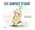 Amour d ami (Un)