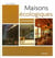 Maisons écologiques : Cas pratiques