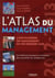 L'atlas du management 2012-2013 - l'encyclopédie du management en 100 dossiers-clés