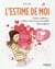 L'estime de moi - se faire confiance, petites astuces pour les filles déjà parfaites