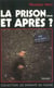 La prison-- et apres?