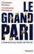 Le Grand pari : L'aventure du traité de Rome