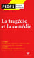 La tragédie et la comédie