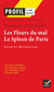Les fleurs du mal - le spleen de paris - 20 poèmes expliqués de Charles de Baudelaire