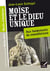 Moïse et le dieu unique
