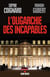 L'Oligarchie des incapables
