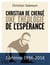 Christian de Chergé - une théologie de l'espérance