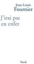 J IRAI PAS EN ENFER
