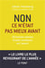 Non ce n'était pas mieux avant - 10 bonnes raisons d'avoir confiance en l'avenir