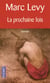 La prochaine fois