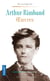 Oeuvres -  Arthur Rimbaud