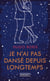 Je n'ai pas dansé depuis longtemps