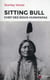 Sitting Bull : chef des Sioux Hunkpapas