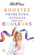 Boostez votre éveil intérieur grace aux couleurs