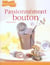 Passionnement bouton