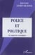 Police et politique : Une approche sociologique