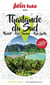 Country guide : Thaïlande du Sud : Phuket, Koh Samui, Kho Lanta (édition 2024/2025)