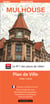 Mulhouse : plan de ville (édition 2019)