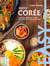 Easy Corée : les meilleures recettes de mon pays tout en images