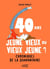 40 ans : jeune vieux ou vieux jeune ? Chroniques de la quarantaine
