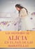 Las aventuras de Alicia en el pais de las maravillas