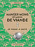 Manger moins (et mieux) de viande