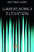 Lumière noire t.2 - élévation