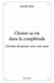 Choisir sa vie dans la complétude - l'action de penser avec son coeur