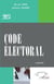 Code électoral : Annoté - 2023