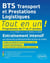 Tout-en-un BTS : transport et prestations logistiques - programmes de 1re et 2e années - préparation aux épreuves professionnelles écrites et orales