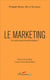 Le marketing - pour quelle autonomie épistémologique ?