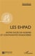 Les EHPAD - entre excès de normes et contraintes financières