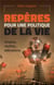 Repères pour une politique de la vie : utopies, réalites, alienations