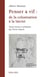 Penser à vif - de la colonisation à la laïcité, 1941-2002
