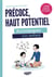 Précoce, haut potentiel - accompagner son enfant