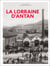 La Lorraine d'antan