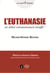 L'euthanasie - un débat volontairement étouffé !
