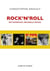 Rock'n'roll : rhythm n blues, rockabilly, revival