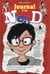 Journal d'un Nerd - l'histoire d'un garçon très spécial et un peu trop imaginatif