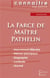 La farce de maître Pathelin - auteur anonyme
