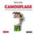 Camouflage - l'art et la manière de se fondre dans le paysage