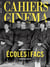 Cahiers du cinéma n.764 : écoles et facs ? nouveaux lieux, nouveaux enjeux